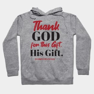 Divine Gratitude - 'Thank God for this Gift, His Gift' Art Hoodie